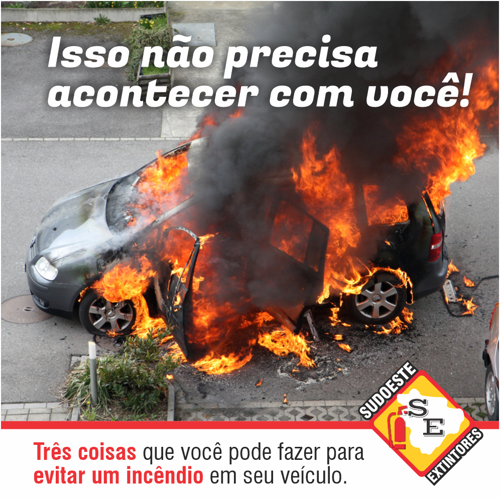 Como evitar incêndios em seu veículo?